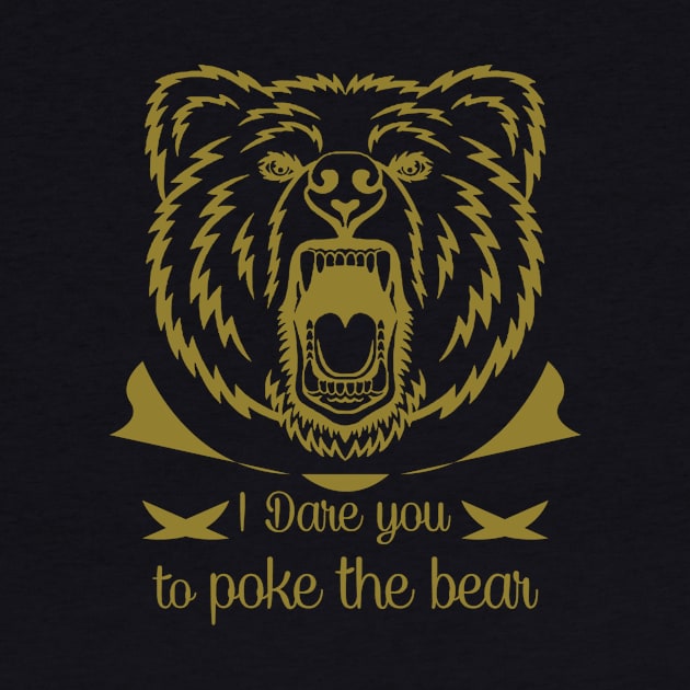 I Dare you to Poke the Bear Grizzly by Kdeal12